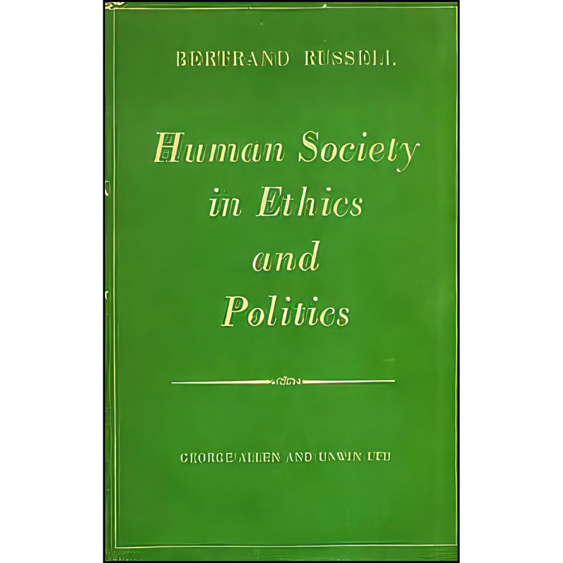کتاب Human Society in Ethics and Politics اثر Bertrand Russell انتشارات Unwin Hyman