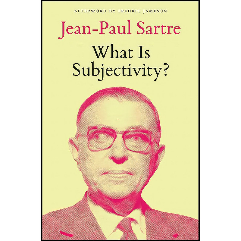 کتاب What Is Subjectivity? اثر Jean-Paul Sartre and Trista Selous and David Broder انتشارات Verso