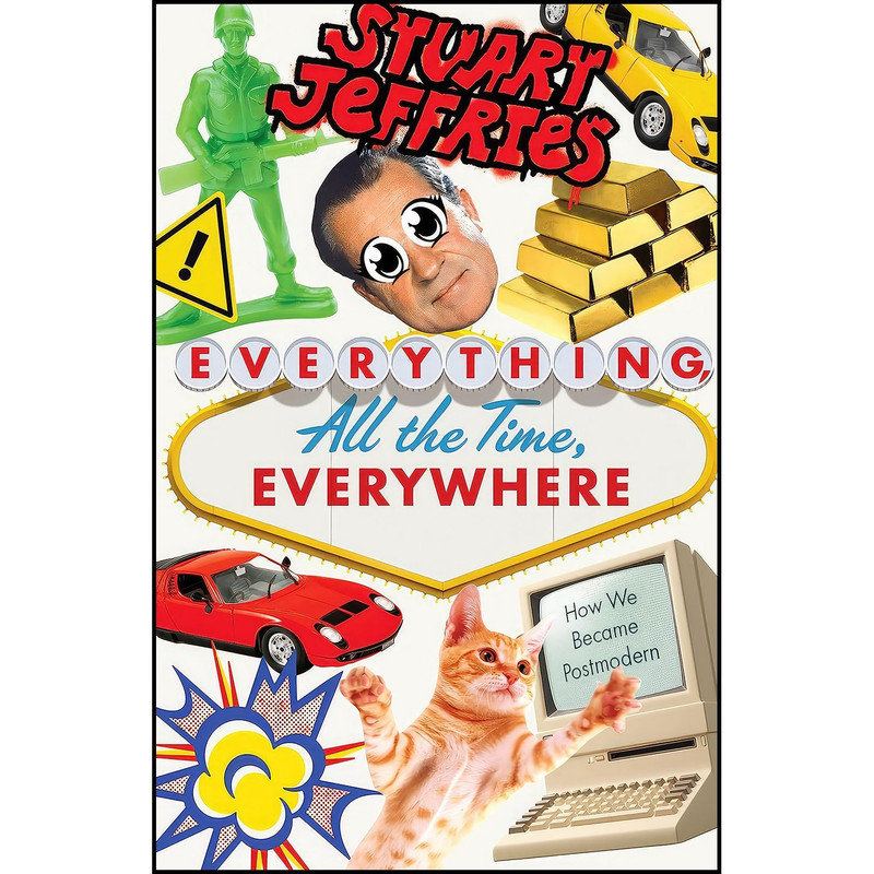 کتاب Everything, All the Time, Everywhere اثر Stuart Jeffries انتشارات Verso