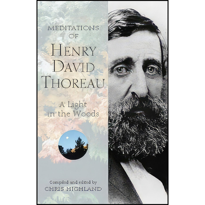 کتاب Meditations of Henry David Thoreau اثر Henry David Thoreau and Chris Highland انتشارات Wilderness Press