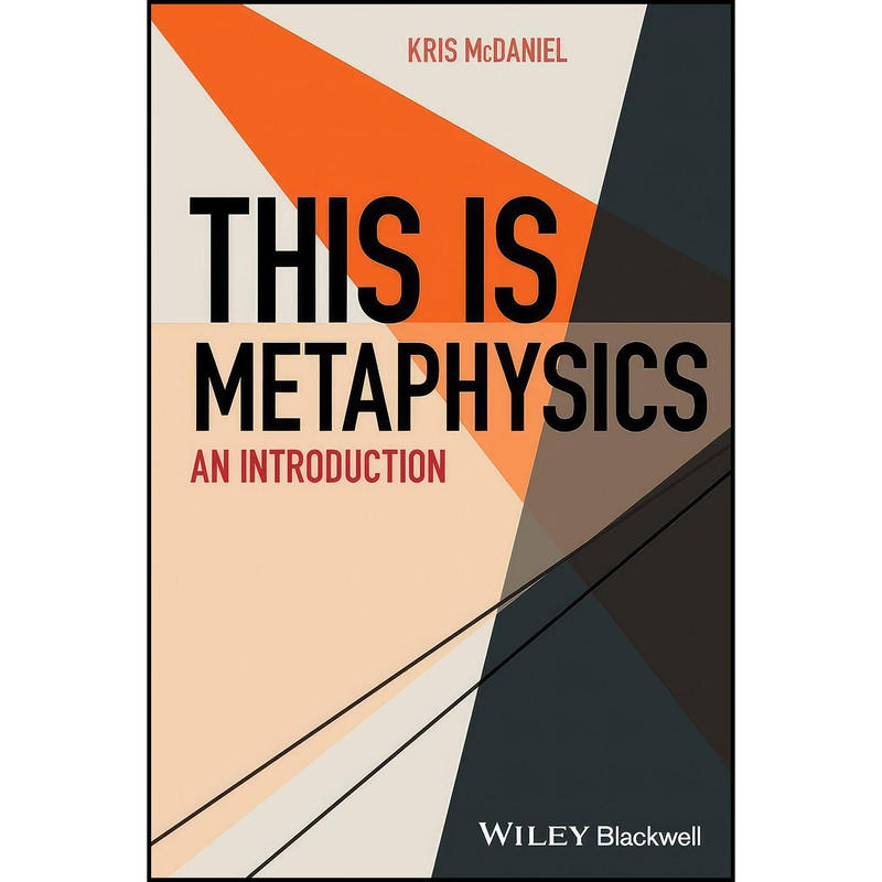 کتاب This Is Metaphysics اثر Kris McDaniel انتشارات Wiley-Blackwell