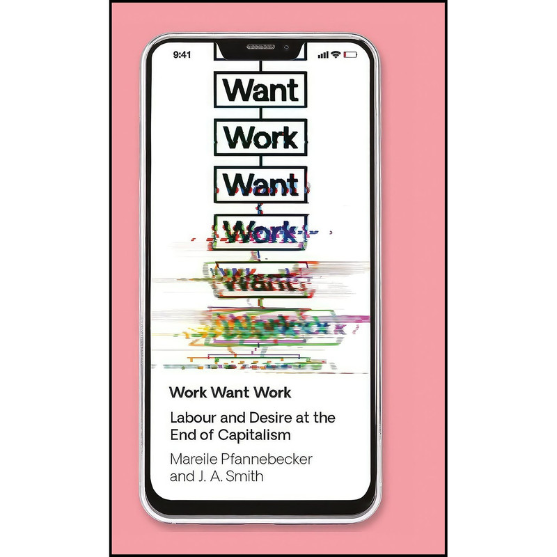 کتاب Work Want Work اثر جمعی از نویسندگان انتشارات Zed Books