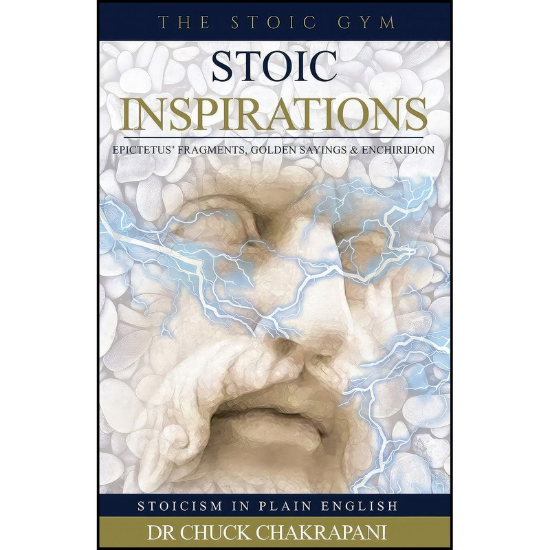 کتاب Stoic Inspirations اثر Chuck Chakrapani انتشارات تازه ها
