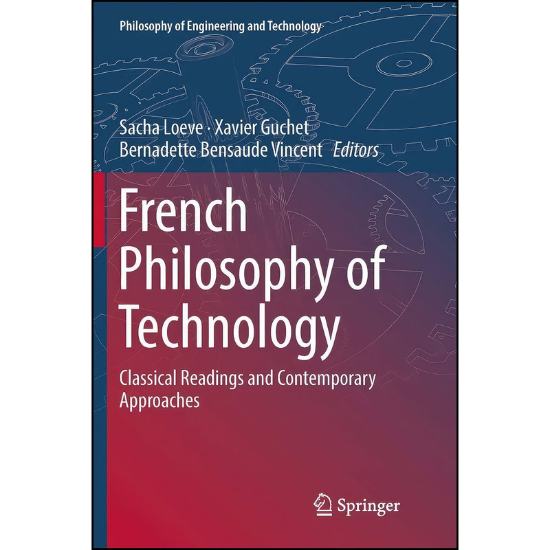 کتاب French Philosophy of Technology اثر جمعی از نویسندگان انتشارات تازه ها