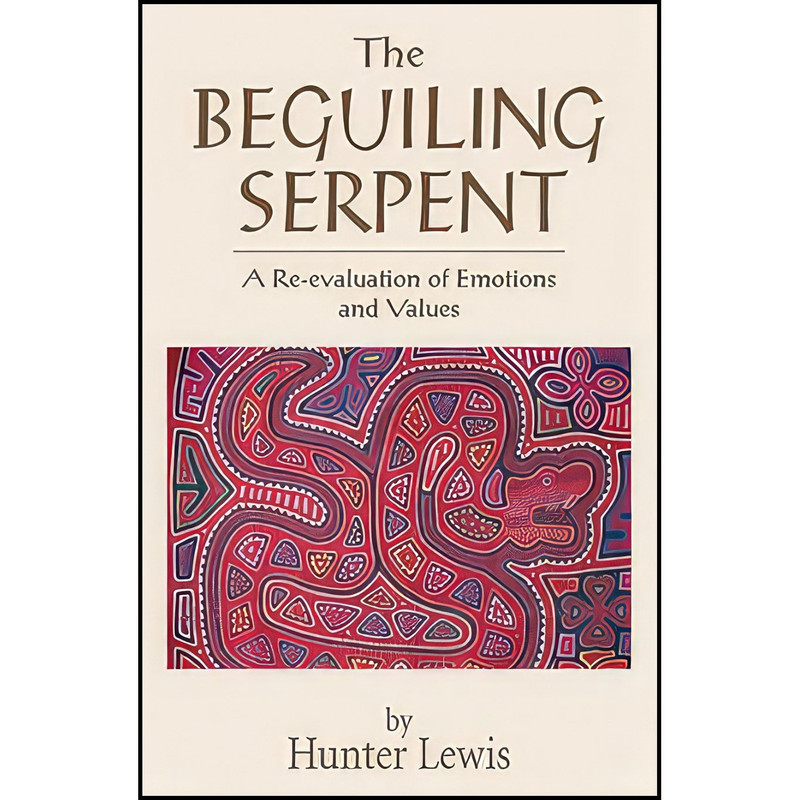 کتاب The Beguiling Serpent اثر Hunter Lewis انتشارات Axios Press