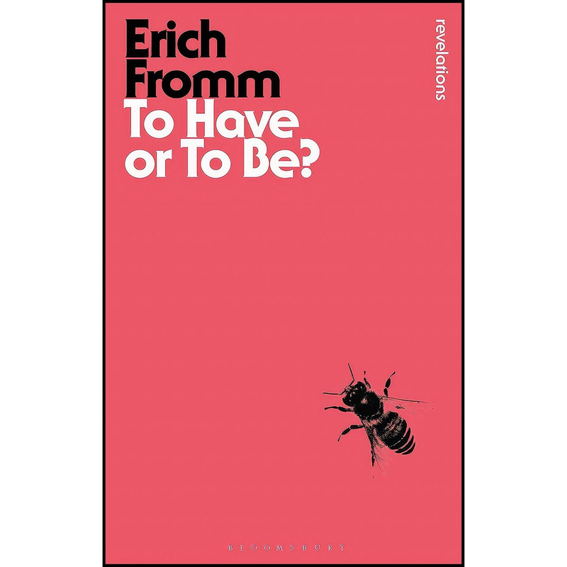 کتاب To Have or To Be?  اثر Erich Fromm انتشارات Bloomsbury Academic