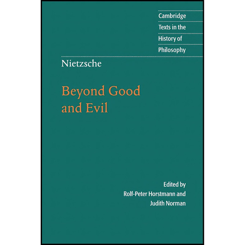 کتاب Nietzsche: Beyond Good and Evil: Prelude to a Philosophy of the Future اثر جمعی از نویسندگان انتشارات Cambridge University Press