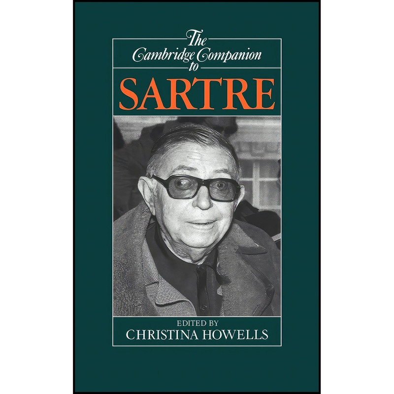 کتاب The Cambridge Companion to Sartre  اثر Christina Howells انتشارات Cambridge University Press