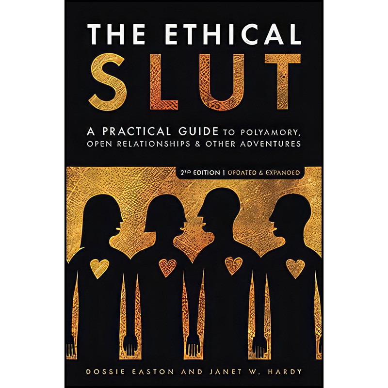 کتاب The Ethical Slut اثر جمعی از نویسندگان انتشارات Celestial Arts