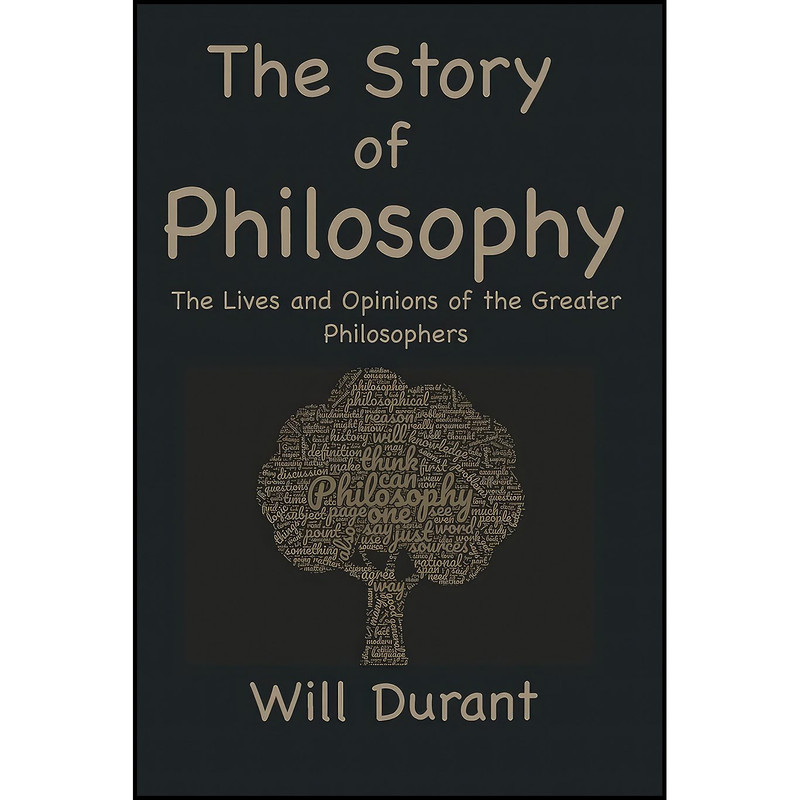 کتاب The Story of Philosophy اثر Will Durant انتشارات Classic Wisdom Reprint