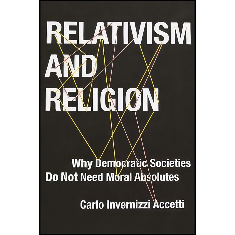 کتاب Relativism and Religion اثر Carlo Accetti انتشارات Columbia University Press