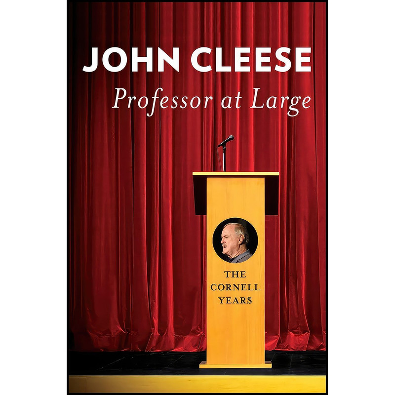 کتاب Professor at Large اثر John Cleese انتشارات Cornell University Press