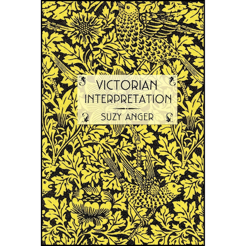 کتاب Victorian Interpretation اثر Suzy Anger انتشارات Cornell University Press