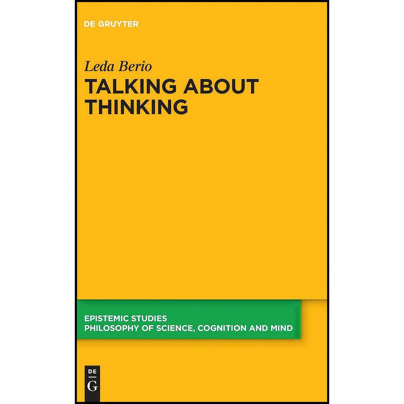 کتاب Talking About Thinking اثر Berio and Leda انتشارات De Gruyter