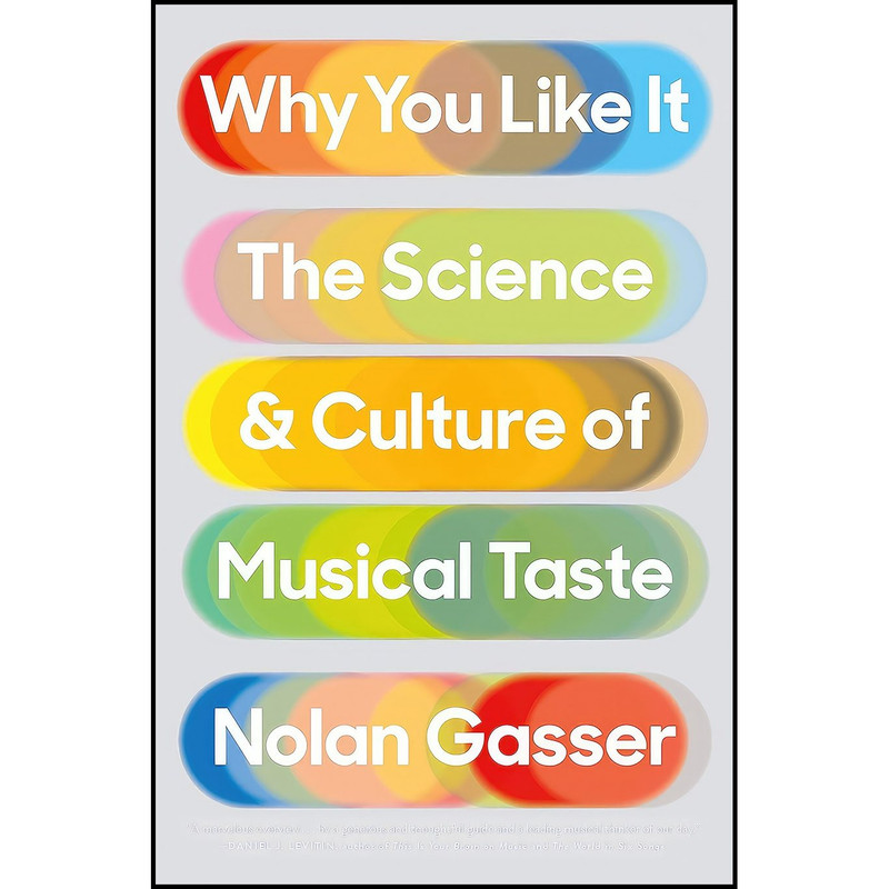 کتاب Why You Like It اثر Nolan Gasser انتشارات Flatiron Books