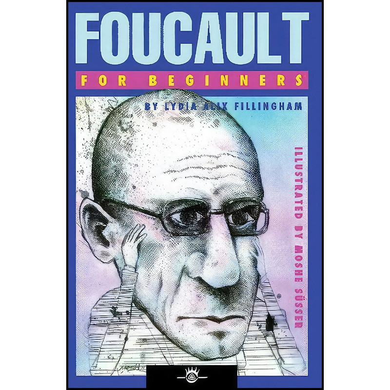 کتاب Foucault For Beginners اثر Lydia Alix Fillingham انتشارات For Beginners