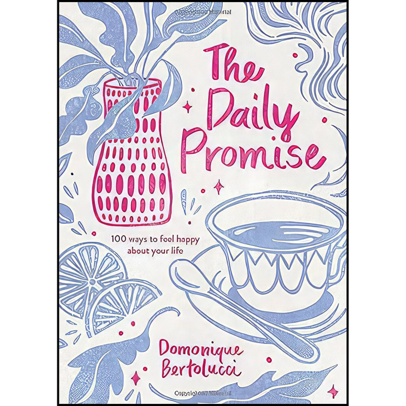 کتاب The Daily Promise اثر Domonique Bertolucci انتشارات Hardie Grant