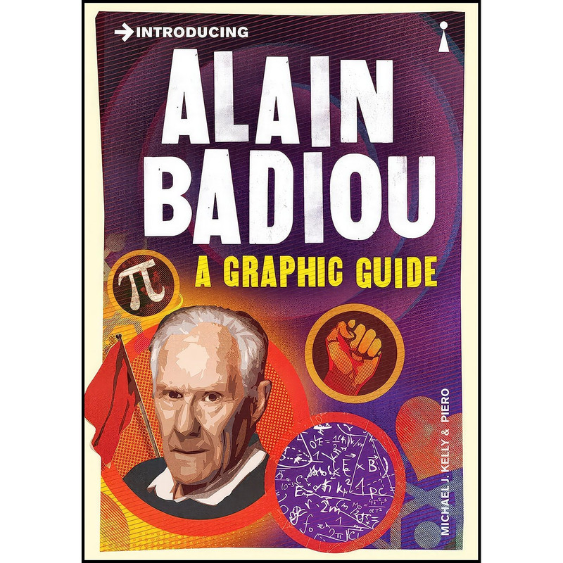 کتاب Introducing Alain Badiou اثر Michael J. Kelly and Piero انتشارات Icon Books