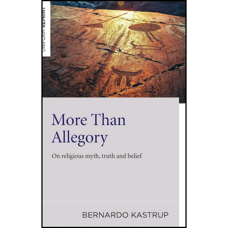 کتاب More Than Allegory اثر Bernardo Kastrup انتشارات Iff Books