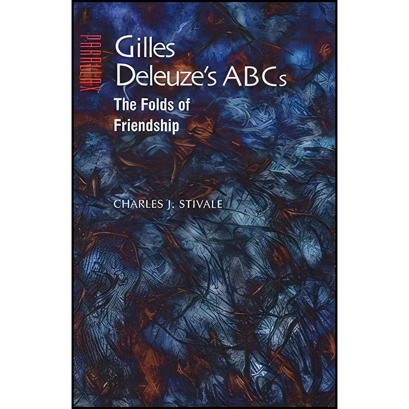 کتاب Gilles Deleuzes ABCs اثر Charles J. Stivale انتشارات Johns Hopkins University Press