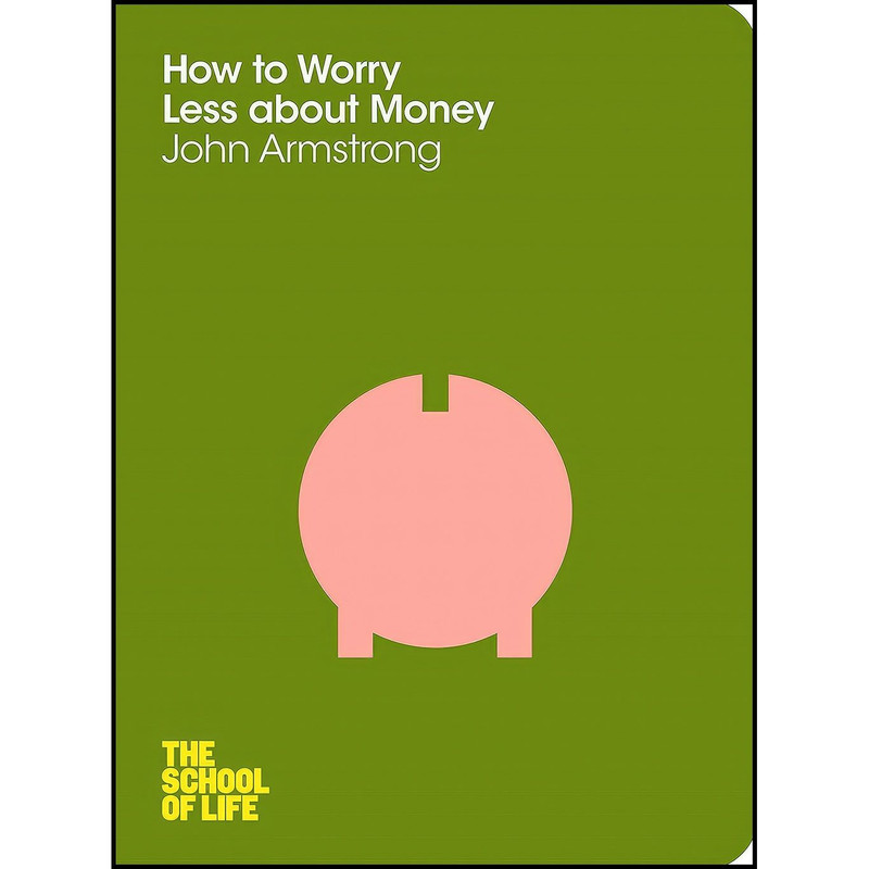 کتاب How to Worry Less about Money اثر John Armstrong انتشارات Macmillan