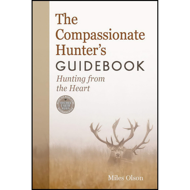 کتاب The Compassionate Hunters Guidebook اثر Miles Olson انتشارات New Society Publishers