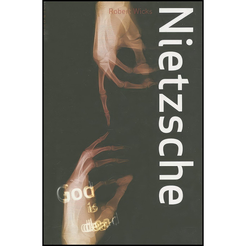 کتاب Nietzsche  اثر Robert Wicks انتشارات Oneworld Publications