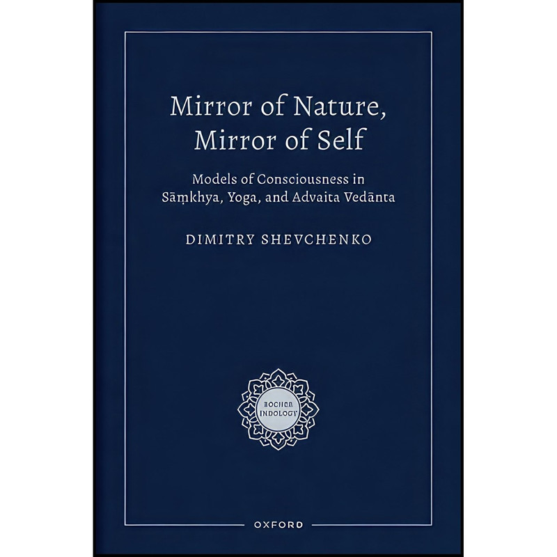 کتاب Mirror of Nature, Mirror of Self اثر Dimitry Shevchenko انتشارات Oxford University Press