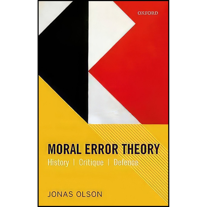 کتاب Moral Error Theory اثر Jonas Olson انتشارات Oxford University Press