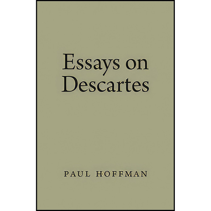 کتاب Essays on Descartes اثر Paul Hoffman انتشارات Oxford University Press