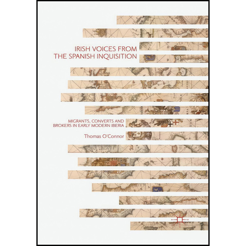 کتاب Irish Voices from the Spanish Inquisition اثر Thomas OConnor انتشارات Palgrave Macmillan