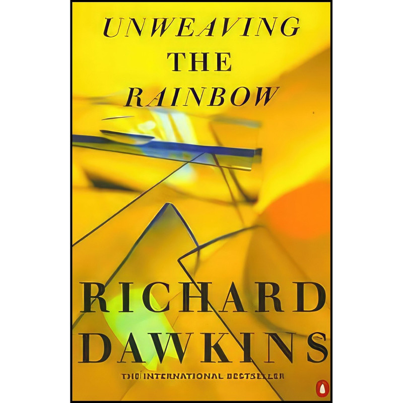 کتاب Unweaving the Rainbow اثر Richard Dawkins انتشارات بله