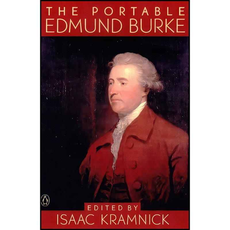 کتاب The Portable Edmund Burke  اثر Edmund Burke and Isaac Kramnick انتشارات Penguin Classics