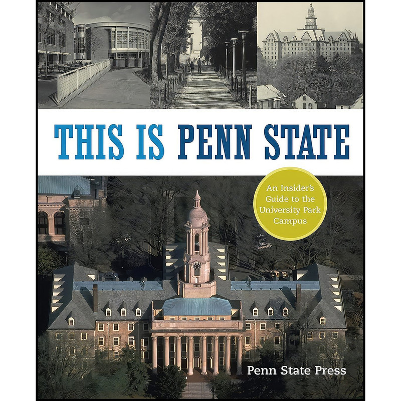 کتاب This Is Penn State اثر F. Scott Scribner انتشارات Penn State University Press