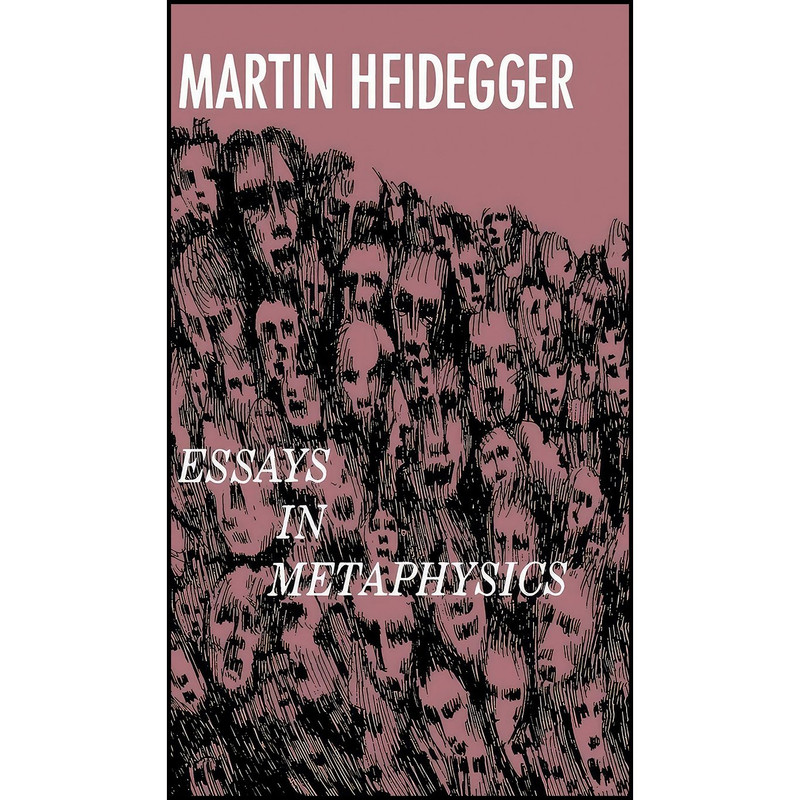 کتاب Essays in Metaphysics اثر Martin Heidegger انتشارات Philosophical Library