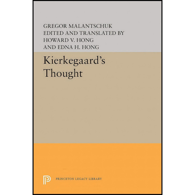 کتاب Kierkegaards Thought  اثر جمعی از نویسندگان انتشارات Princeton University Press