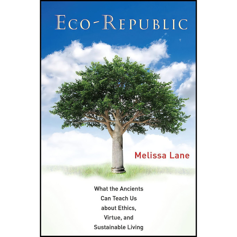 کتاب Eco-Republic اثر M. S. Lane and Melissa Lane انتشارات Princeton University Press