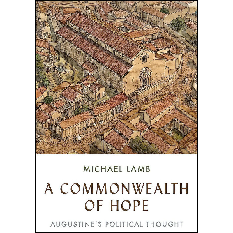 کتاب A Commonwealth of Hope اثر Michael Lamb انتشارات Princeton University Press