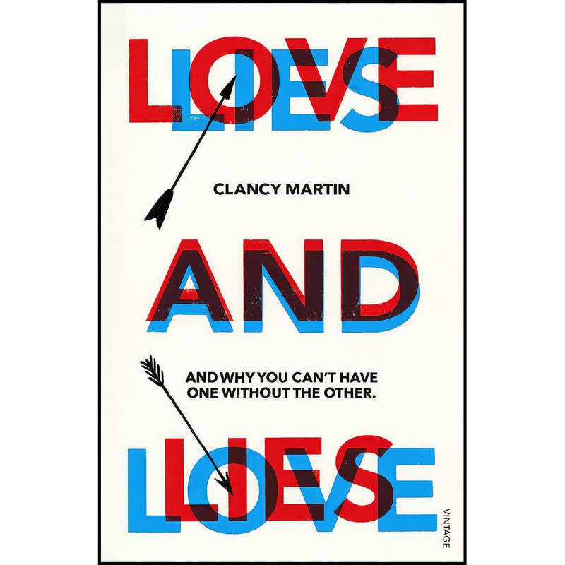 کتاب Love and Lies اثر Clancy Martin انتشارات RANDOM HOUSE