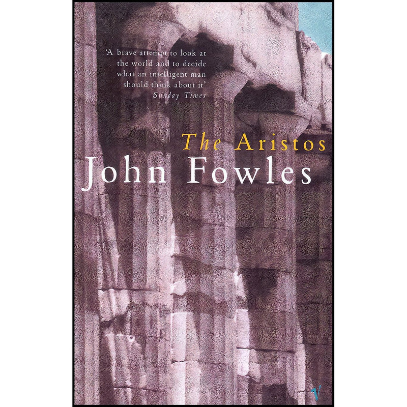 کتاب The Aristos اثر John Fowles انتشارات Random House Pod