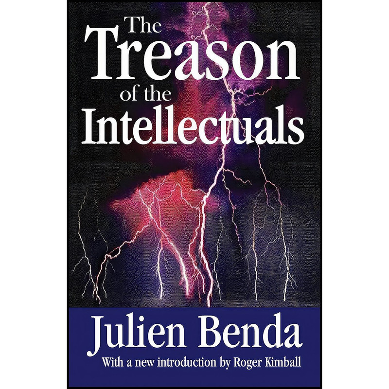 کتاب The Treason of the Intellectuals اثر Julien Benda and Roger Kimball انتشارات Routledge