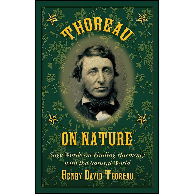 کتاب Thoreau on Nature اثر Henry David Thoreau and Nick Lyons انتشارات Skyhorse