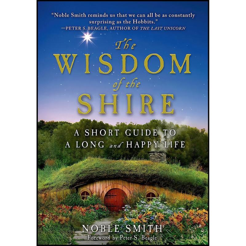 کتاب The Wisdom of the Shire اثر Noble Smith and Peter S. Beagle انتشارات St. Martins Griffin