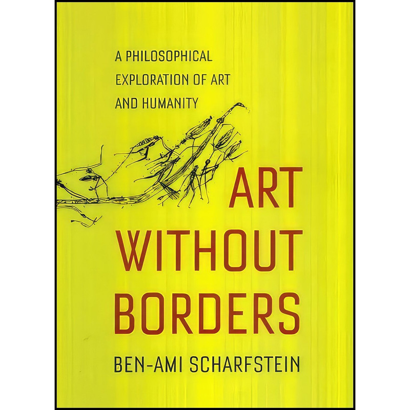 کتاب Art Without Borders اثر Ben-Ami Scharfstein انتشارات University of Chicago Press