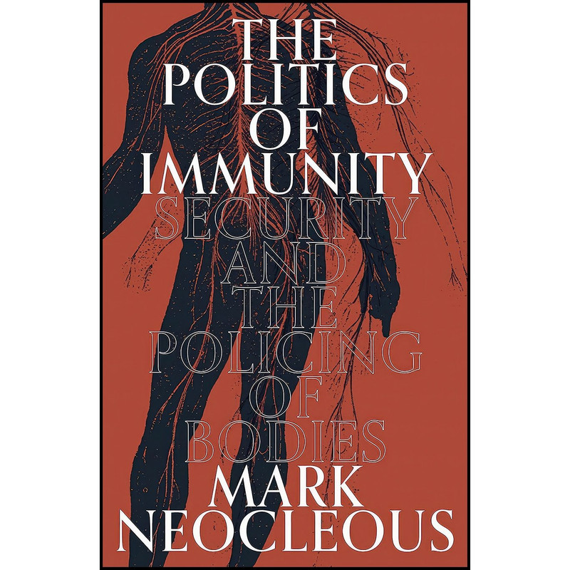 کتاب The Politics of Immunity اثر Mark Neocleous انتشارات Verso