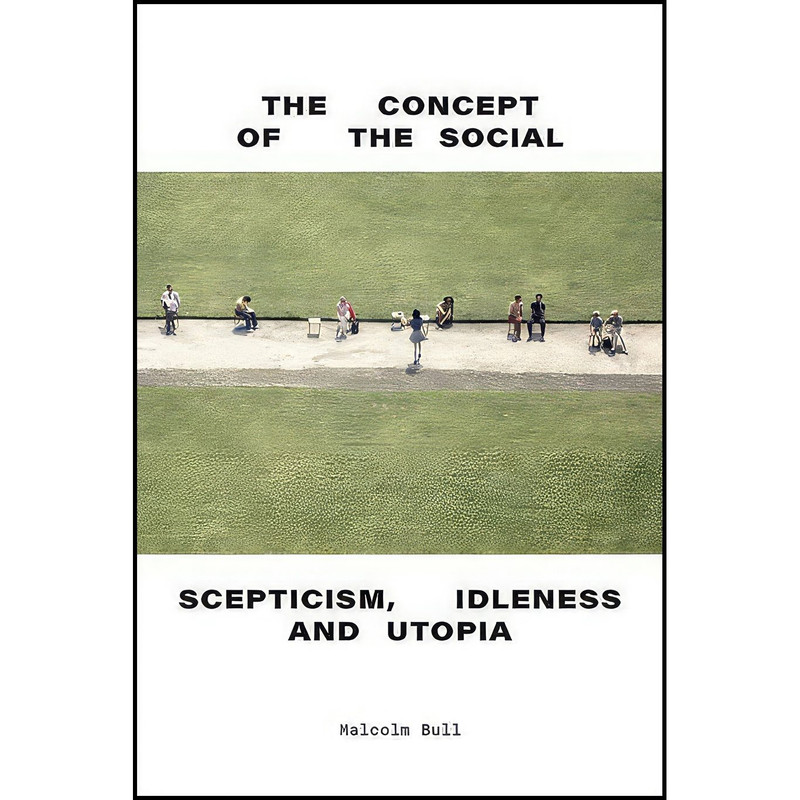 کتاب The Concept of the Social اثر Malcolm Bull انتشارات Verso