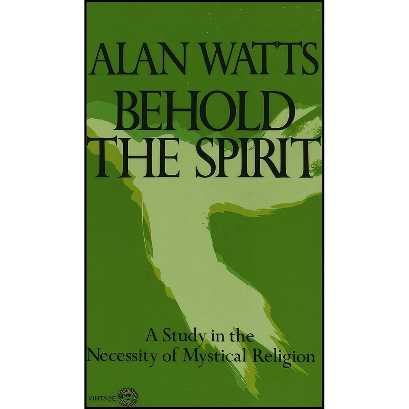 کتاب Behold the Spirit اثر Alan Watts انتشارات Vintage