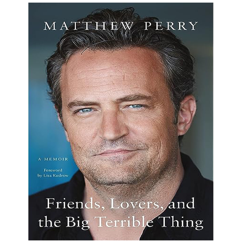کتاب Friends, Lovers, and the Big Terrible Thing اثر Matthew Perry انتشارات یکتامان