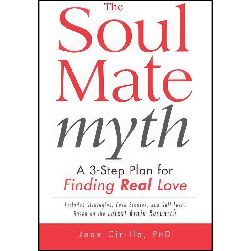 کتاب The Soul Mate Myth اثر Jean Cirillo انتشارات Adams Media