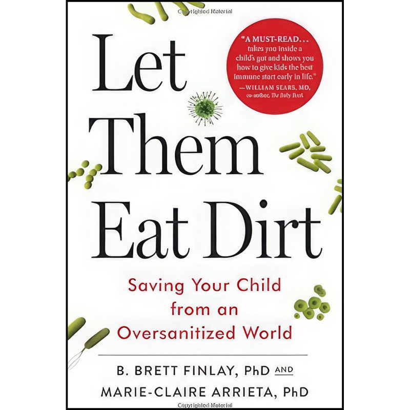 کتاب Let Them Eat Dirt اثر جمعی از نویسندگان انتشارات Algonquin Books